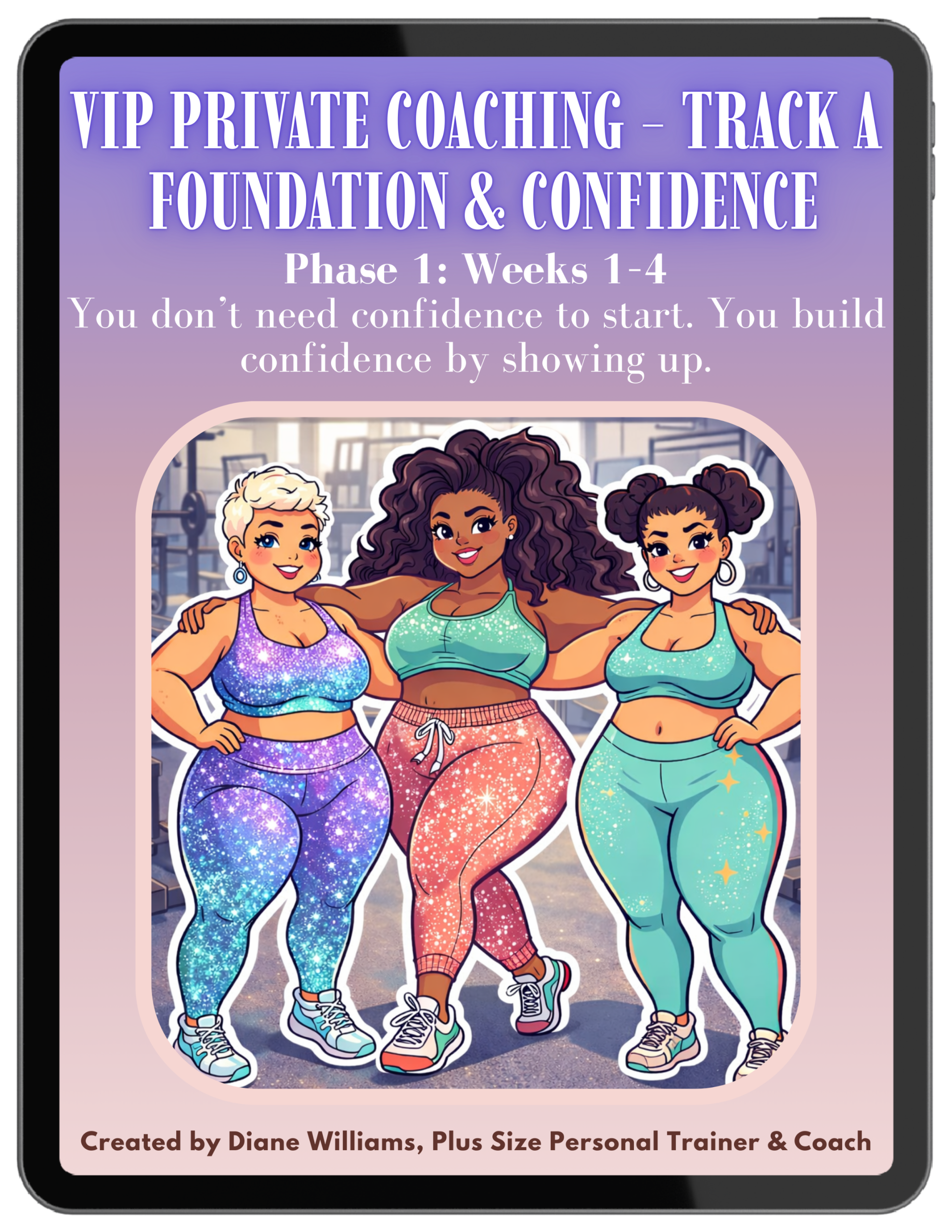 Illustration of three confident plus-size women in glittery athleisure standing together in a gym, representing foundational fitness and confidence-building coaching for beginners.